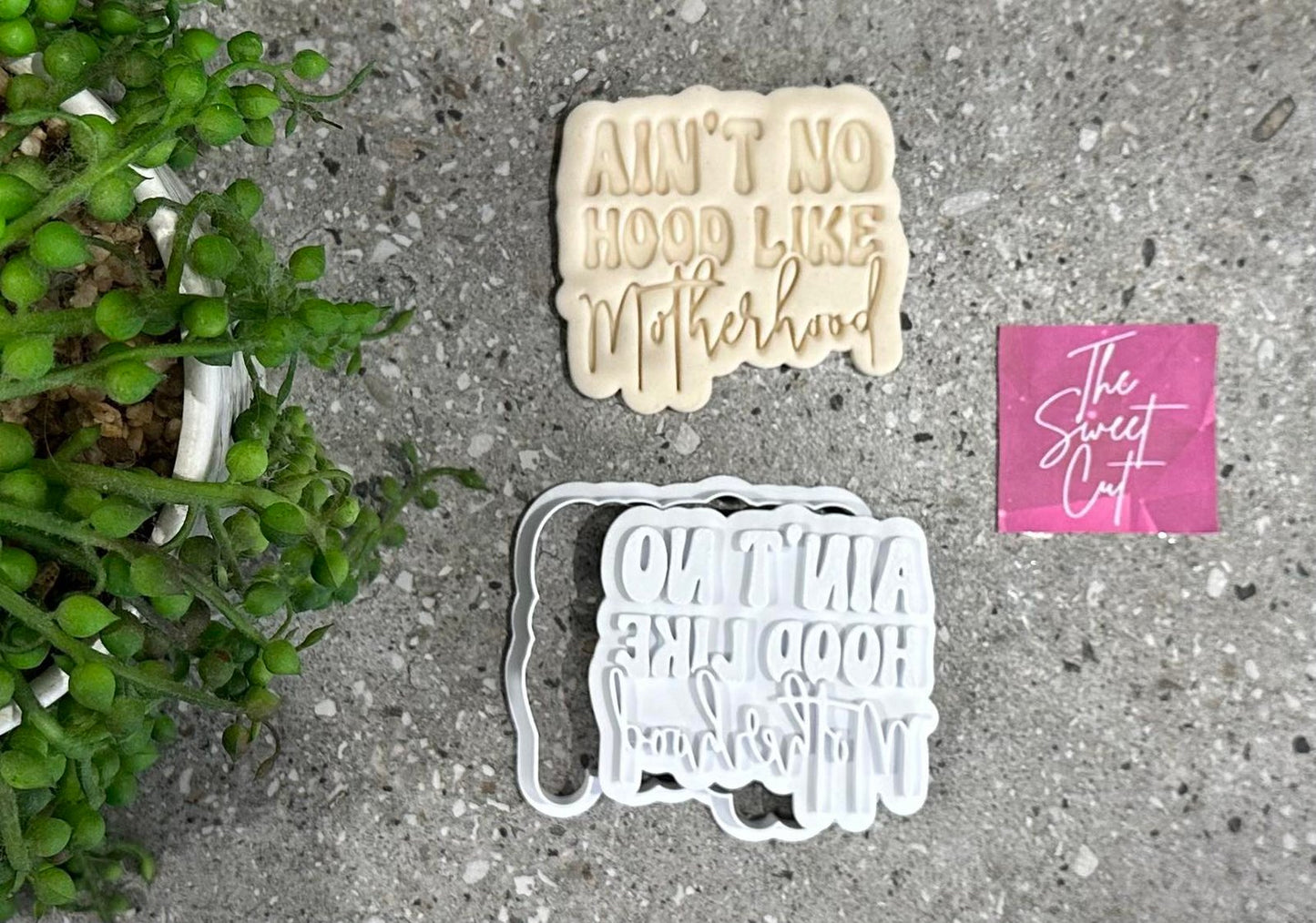 Ain't no hood like motherhood stamp and cutter